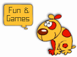 Click here for Fun & Games!