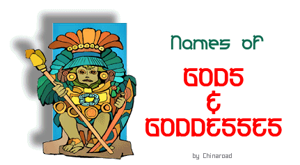 Names of Gods, Goddesses, Semi Gods, Demi-Gods, Deities