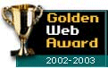 Winner of the Golden Web Award 2002-2003