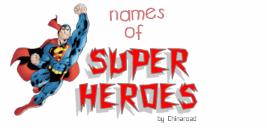 Names of SUPER HEROES